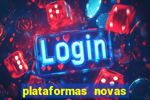 plataformas novas fortune tiger